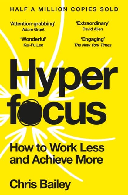 Hyperfocus av Chris Bailey