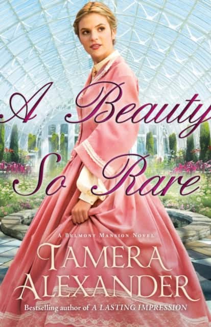 A Beauty So Rare av Tamera Alexander