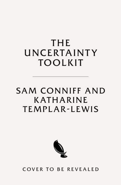 The Uncertainty Toolkit av Sam Conniff