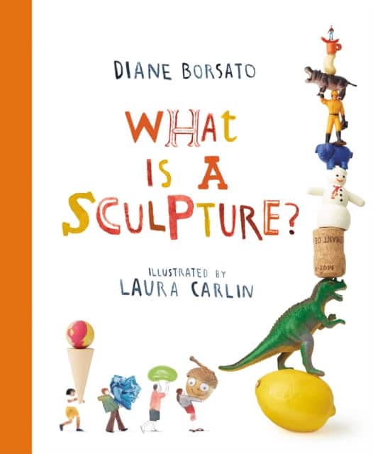 What Is a Sculpture? av Diane Borsato