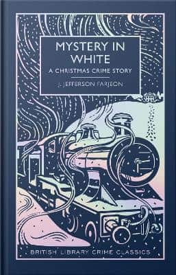Mystery in White: A Christmas Crime Story – Hardback Special Edition av Martin Edwards (introduction) J. Jefferson Farjeon