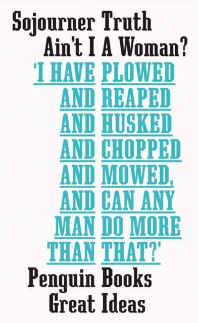 Ain't I a Woman? av Sojourner Truth