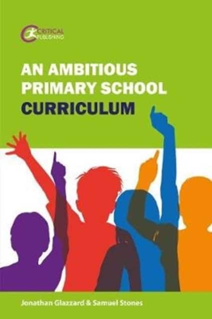 An Ambitious Primary School Curriculum av Jonathan Glazzard