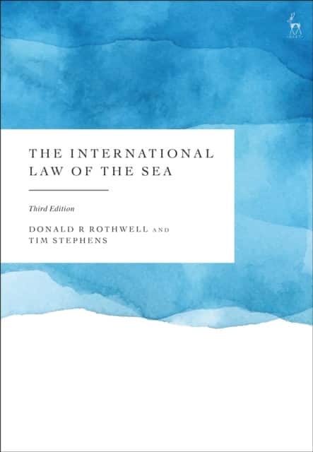 The International Law of the Sea av Donald R. Rothwell