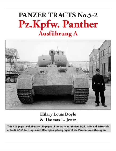 Panzer Tracts No.5-2: Pz.Kpfw. Panther Ausfuhrung A av Hilary Doyle
