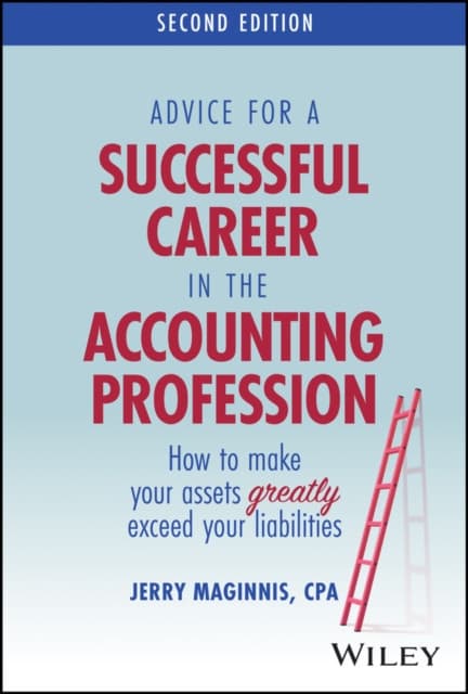 More Advice for a Successful Career in the Accounting Profession