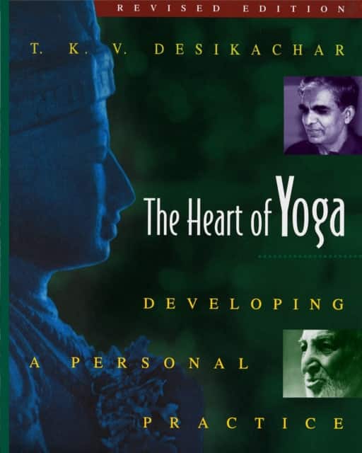 The Heart of Yoga av T K V Desikachar