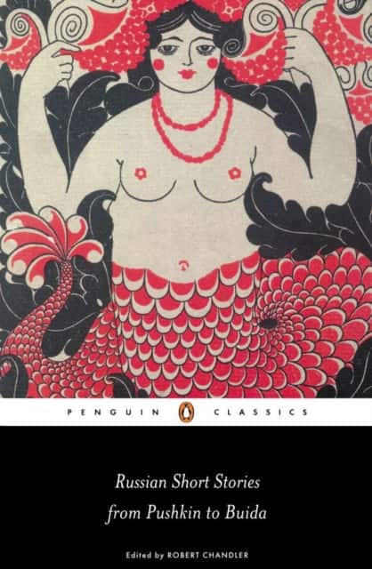 Russian Short Stories from Pushkin to Buida av Robert Chandler