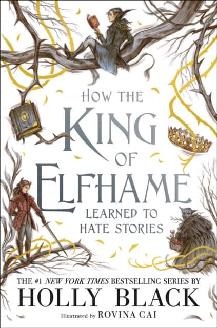 How the King of Elfhame Learned to Hate Stories av Holly Black