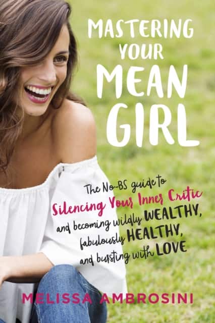 Mastering Your Mean Girl av Melissa Ambrosini