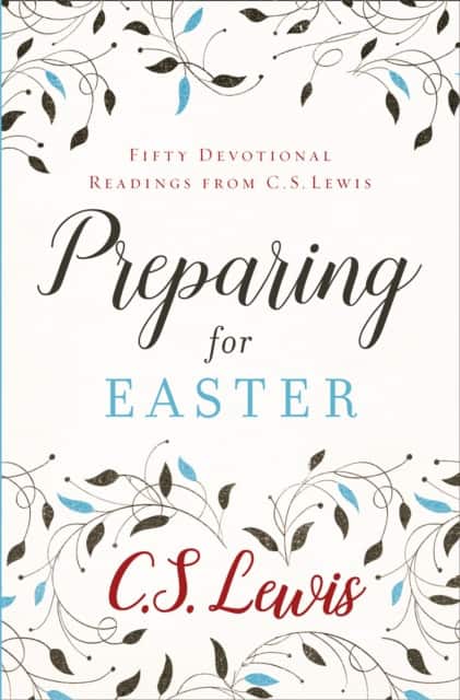 Preparing for Easter av C. S. Lewis