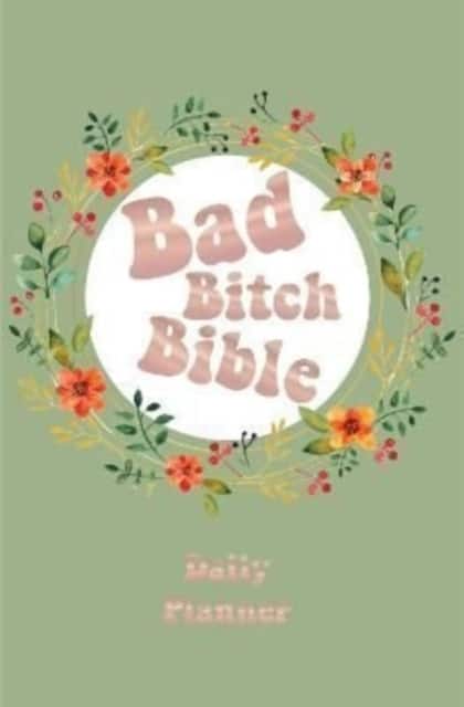 Bad Bitch Bible - Daily Planner av Books by Boxer