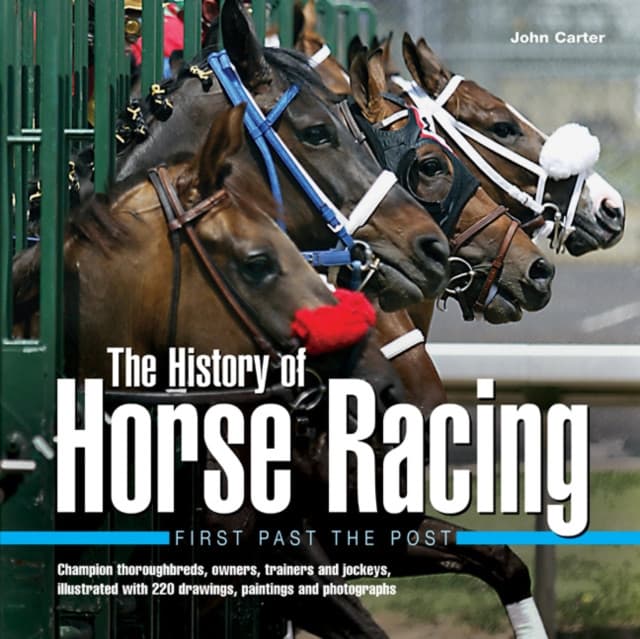 History of Horse Racing: First Past The Post