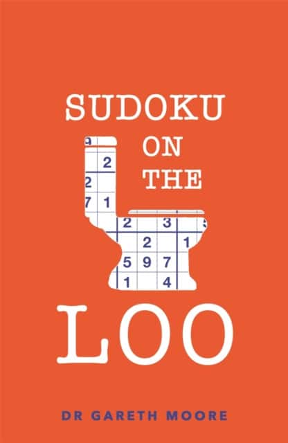 Sudoku on the Loo av Dr. Gareth Moore
