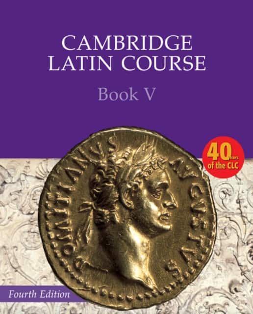 Cambridge Latin Course 4th Edition Book 5 Student's Book av Cambridge School Classics Project
