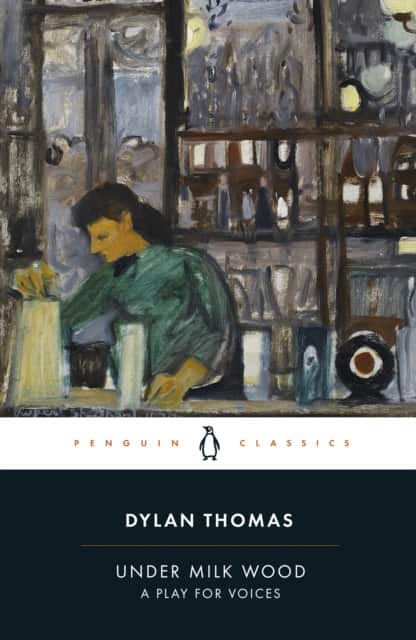 Under Milk Wood av Dylan Thomas