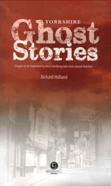 Yorkshire Ghost Stories
