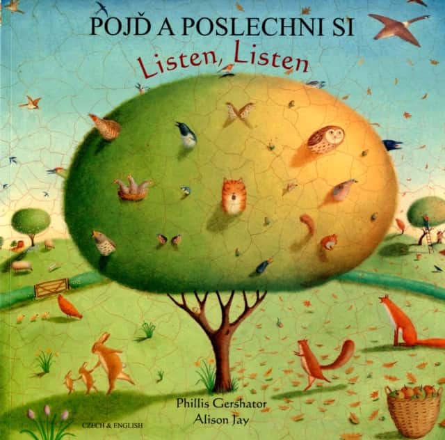 Listen, Listen in Czech and English av Phillis Gershator