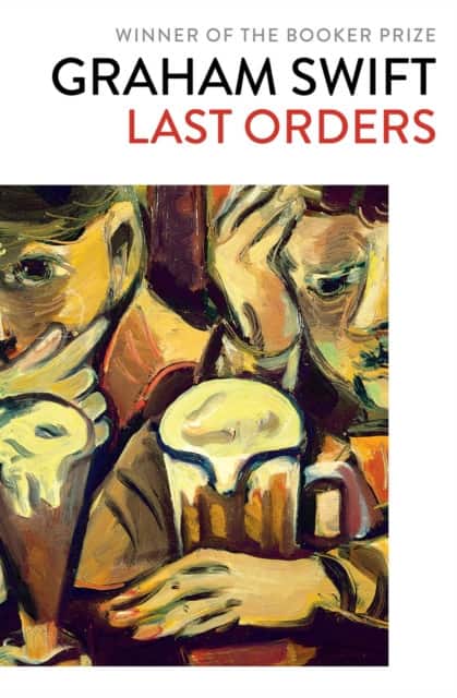 Last Orders av Graham Swift