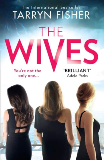 The Wives av Tarryn Fisher