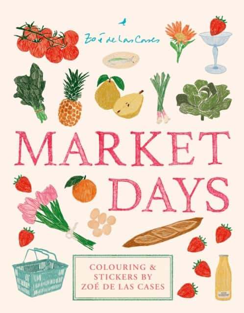 Market Days: Colouring and stickers by Zoé de Las Cases av Zoe de Las Cases