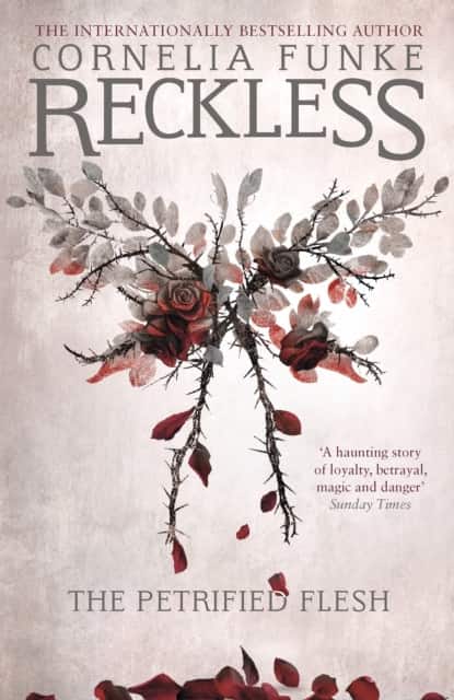 Reckless I: The Petrified Flesh av Cornelia Funke