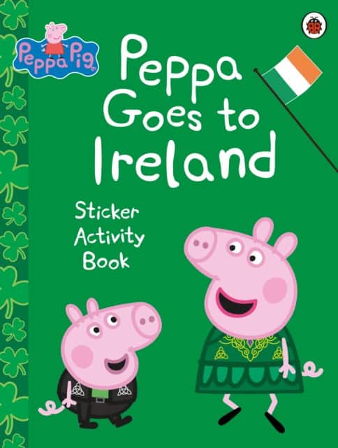 Peppa Pig: Peppa Goes to Ireland Sticker Activity av Peppa Pig