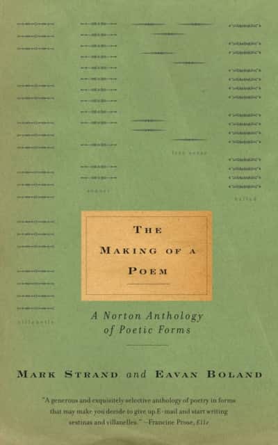 The Making of a Poem – A Norton Anthology of Poetic Forms av Eavan Boland