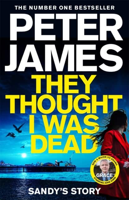 They Thought I Was Dead: Sandy's Story av Peter James