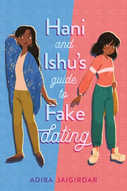 Hani and Ishu's Guide to Fake Dating av Adiba Jaigirdar