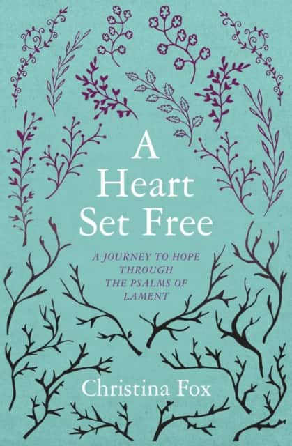 A Heart Set Free av Christina Fox