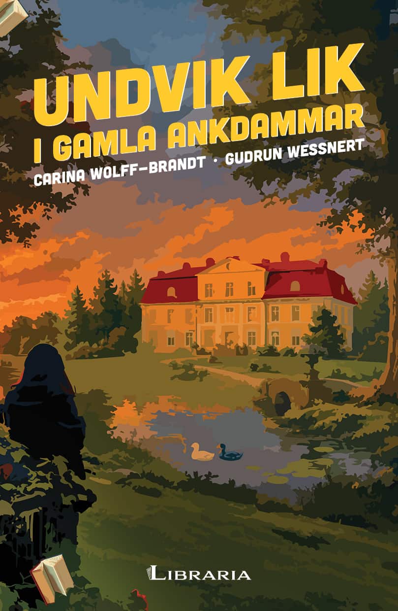 Undvik lik i gamla ankdammar av Carina Wolff-Brandt