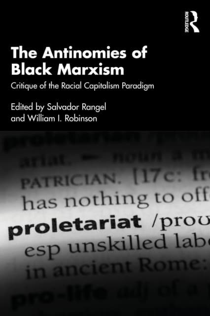 The Antinomies of Black Marxism