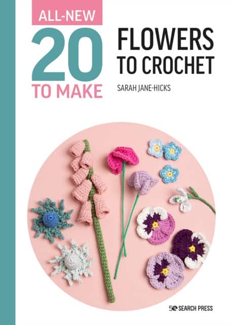All-New Twenty to Make: Flowers to Crochet av Sarah-Jane Hicks