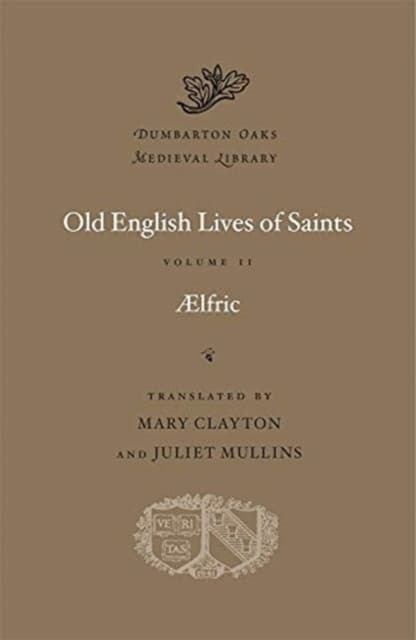 Old English Lives of Saints, Volume II