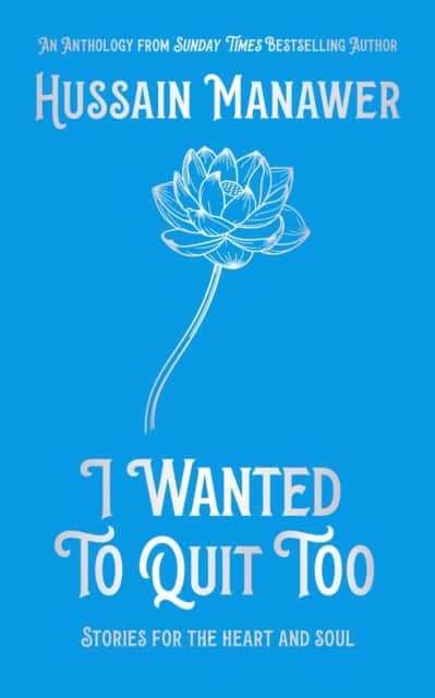 I Wanted to Quit Too av Hussain Manawer