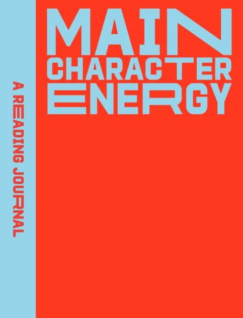 A Reading Journal: Main Character Energy av Sweet Hearts Press
