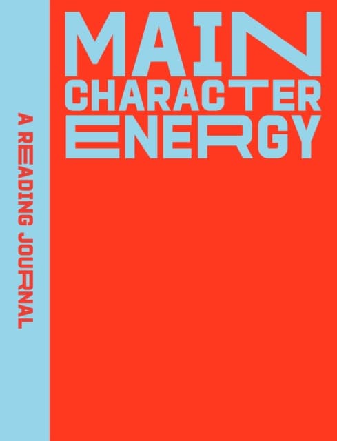 A Reading Journal: Main Character Energy