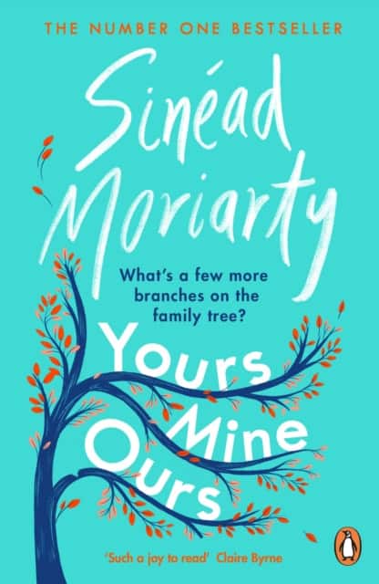 Yours, Mine, Ours av Sinéad Moriarty