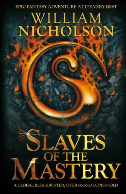Slaves of the Mastery av William Nicholson