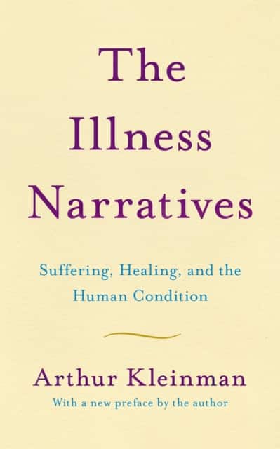 The Illness Narratives av Arthur Kleinman