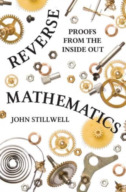 Reverse Mathematics – Proofs from the Inside Out av John Stillwell