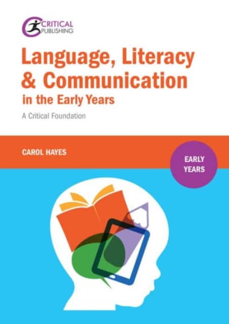 Language, Literacy & Communication in the Early Years av Carol Hayes