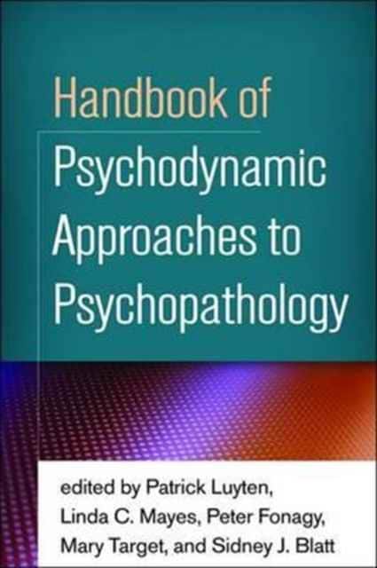 Handbook of Psychodynamic Approaches to Psychopathology av Patrick Luyten