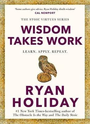 Wisdom Takes Work