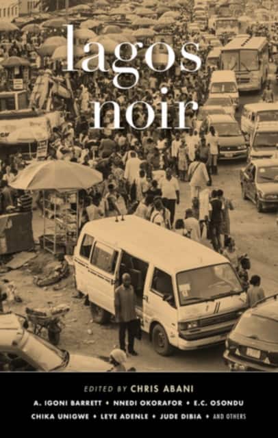 Lagos Noir av Chris Abani