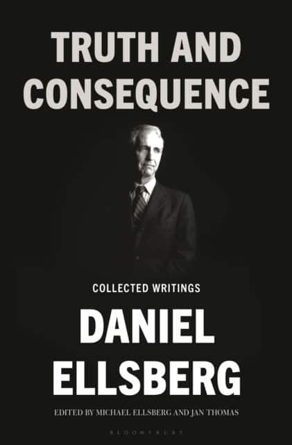Truth and Consequence av Daniel Ellsberg