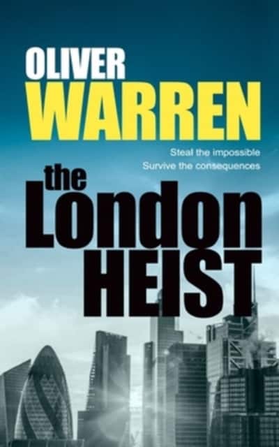 The London Heist av Oliver Warren