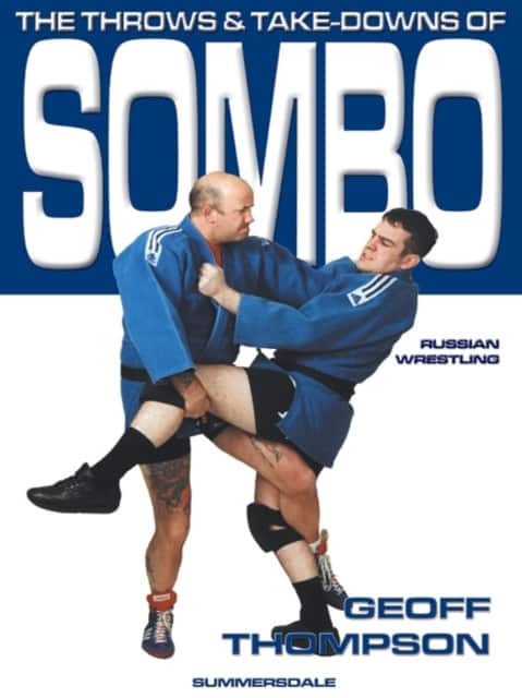 The Throws and Takedowns of Sombo Russian Wrestling av Geoff Thompson