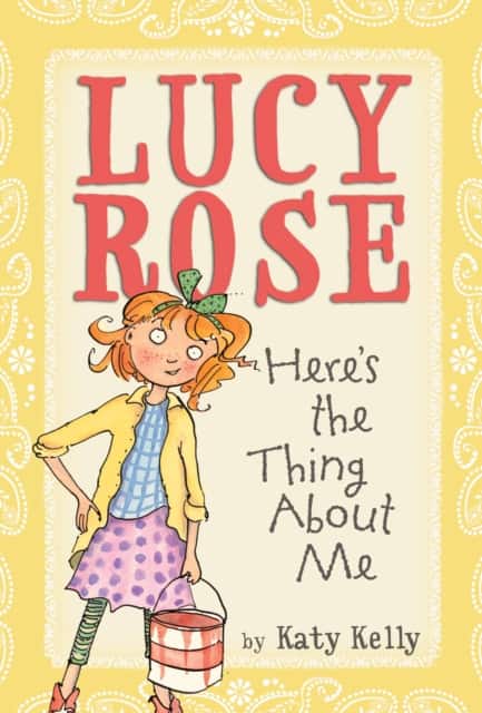 Lucy Rose: Here's the Thing About Me av Katy Kelly